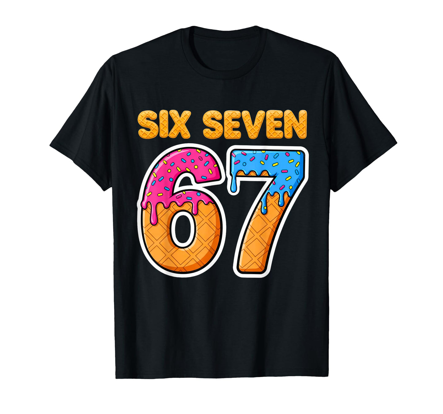 Six Seven Ice Cream Drip Gen Alpha Slang Funny 6 7 Meme T-Shirt