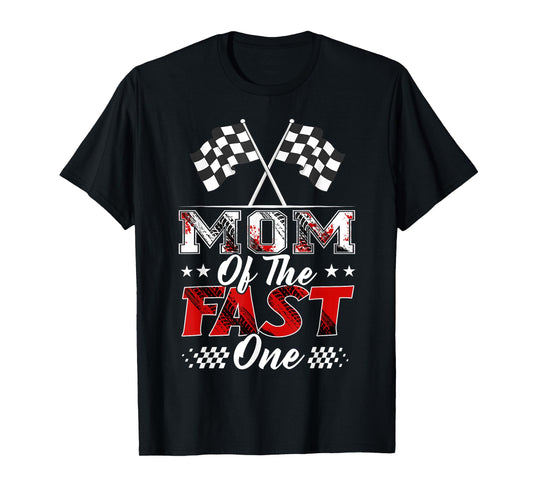 Mom of The Fast One Birthday 1st Race Car Family T-Shirt