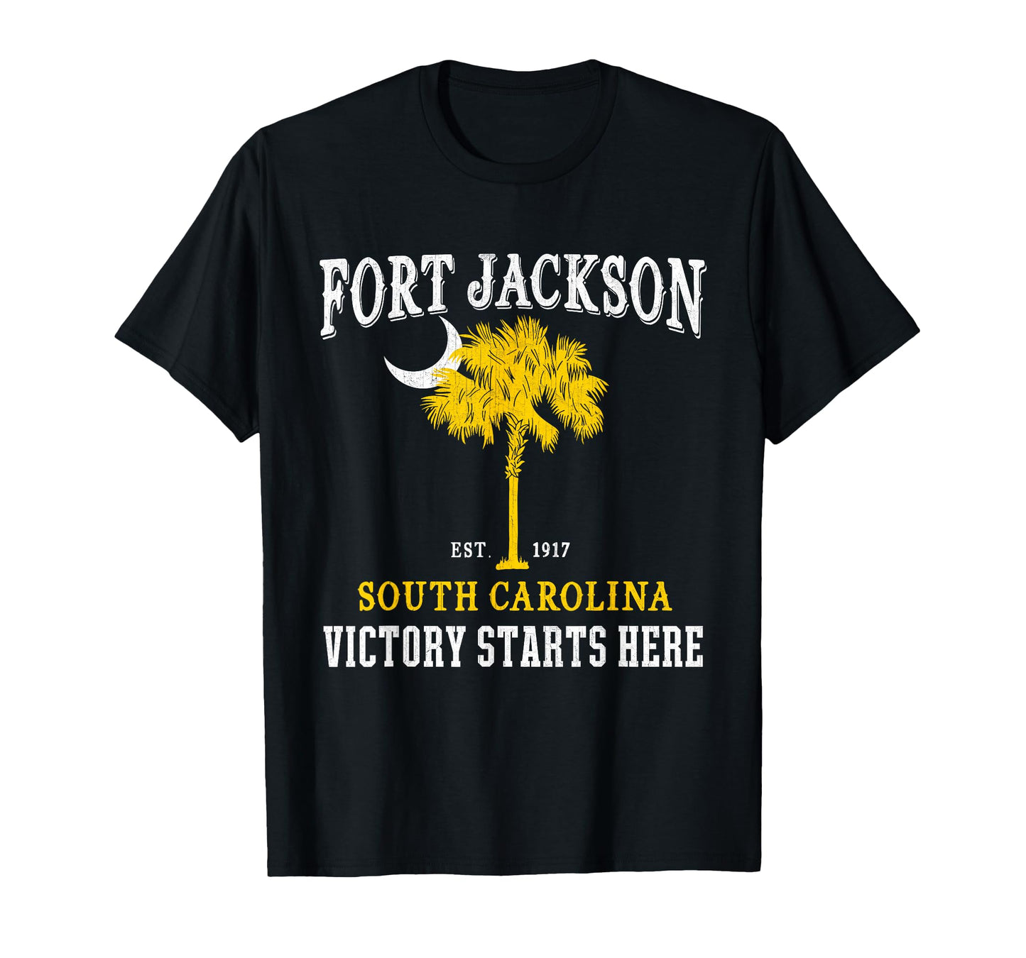 Fort Jackson South Carolina SC Victory Starts Here BCT Gifts T-Shirt