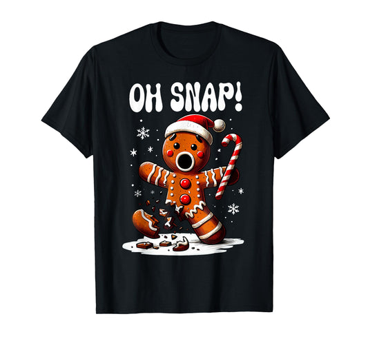 Oh Snap Gingerbread Man for Adult Kids Men Women Christmas T-Shirt