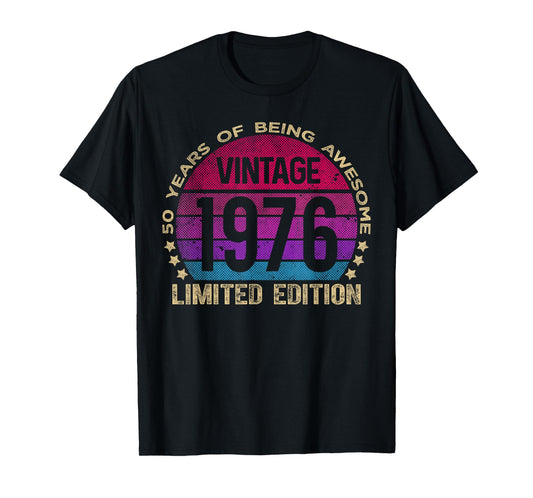 50 Year Old Gifts Vintage 1976 Limited Edition 50th Birthday T-Shirt