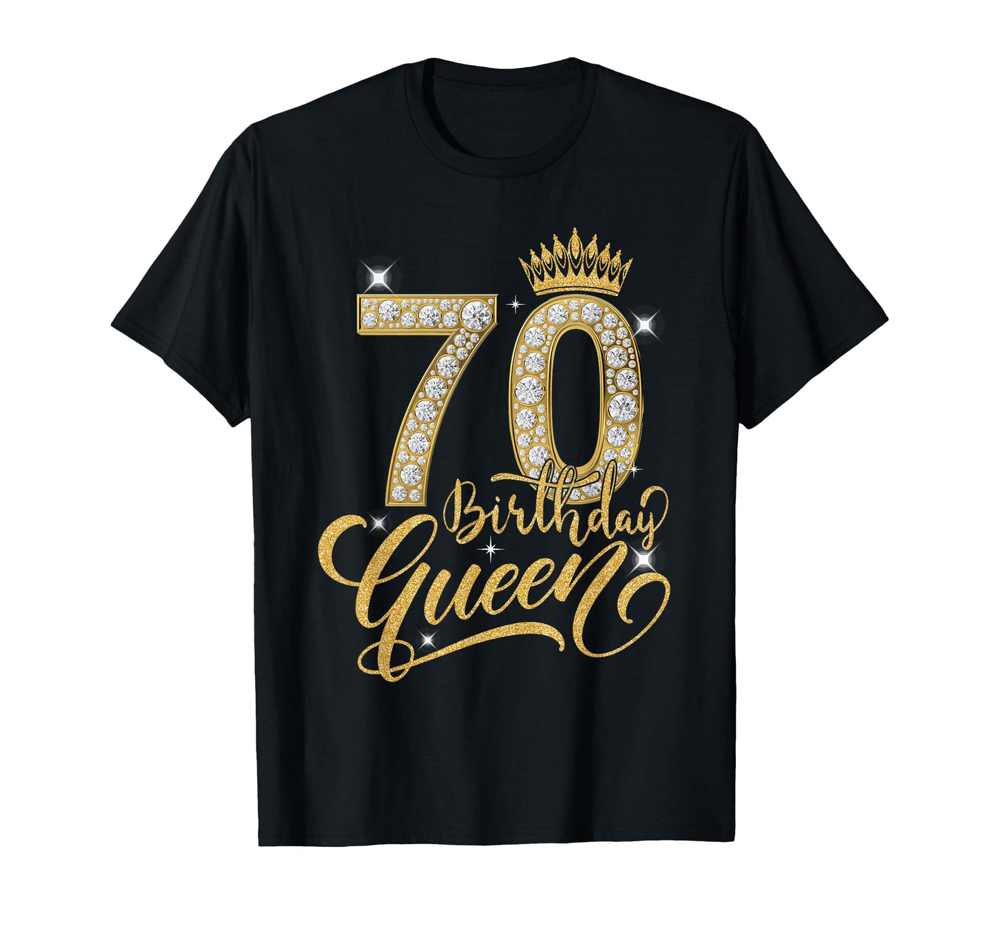 70th Birthday Queen Diamond Crown 70 Year Old Gifts Women T-Shirt