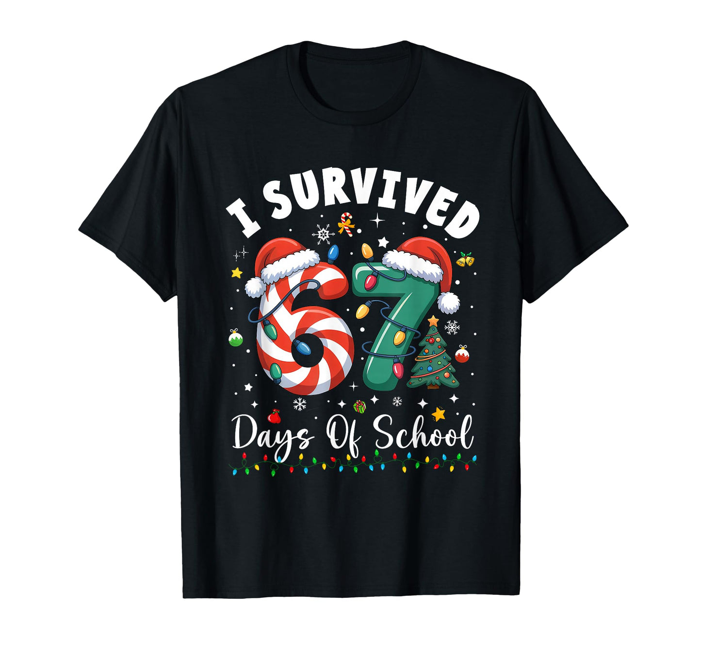 I Survived 67 Days of School Christmas Candy Cane Six Seven T-Shirt