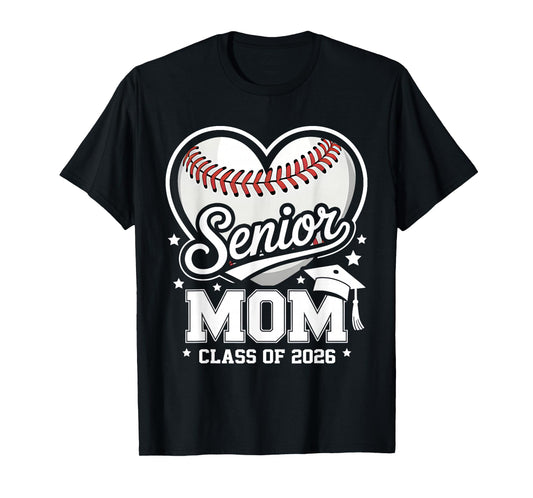 Proud Senior Mom Class of 2026 Baseball Graduation Heart Mom T-Shirt