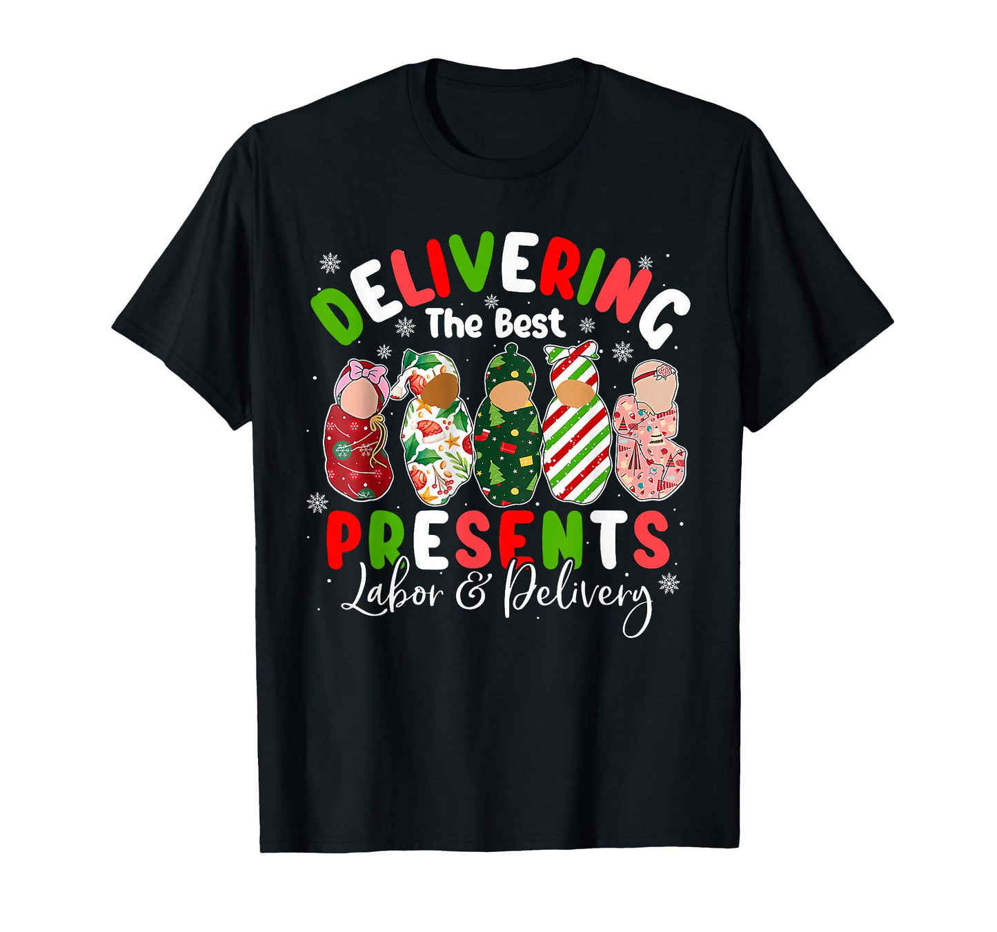 Delivering The Best Present Labor & Delivery Nurse Xmas T-Shirt