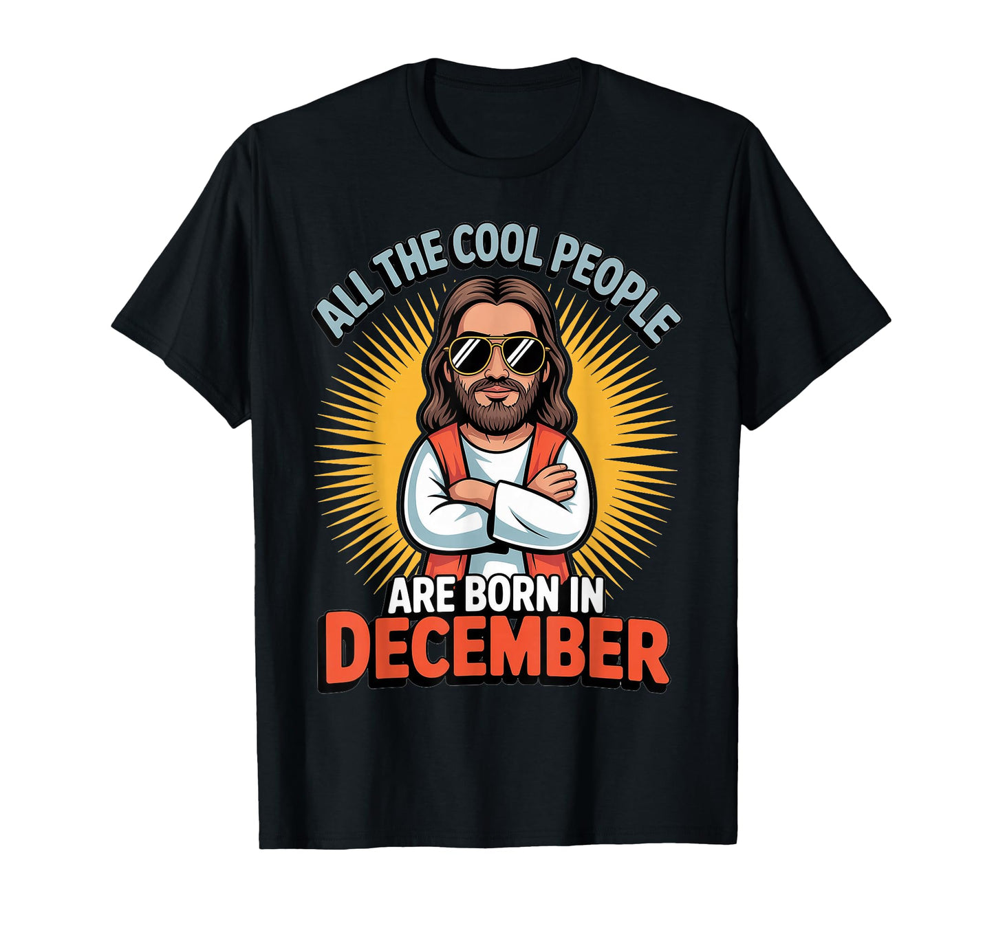 Christmas Cool People are Born in December Jesus Birthday T-Shirt