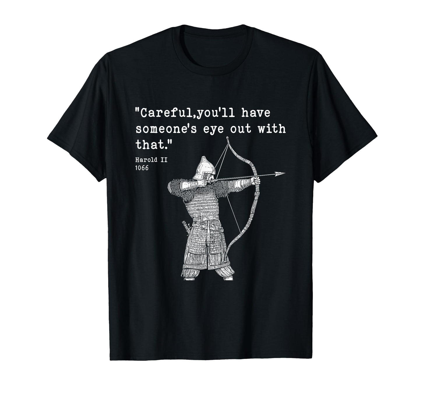 Harold Godwinson 1066 Battle of Hastings Medieval Archer T-Shirt
