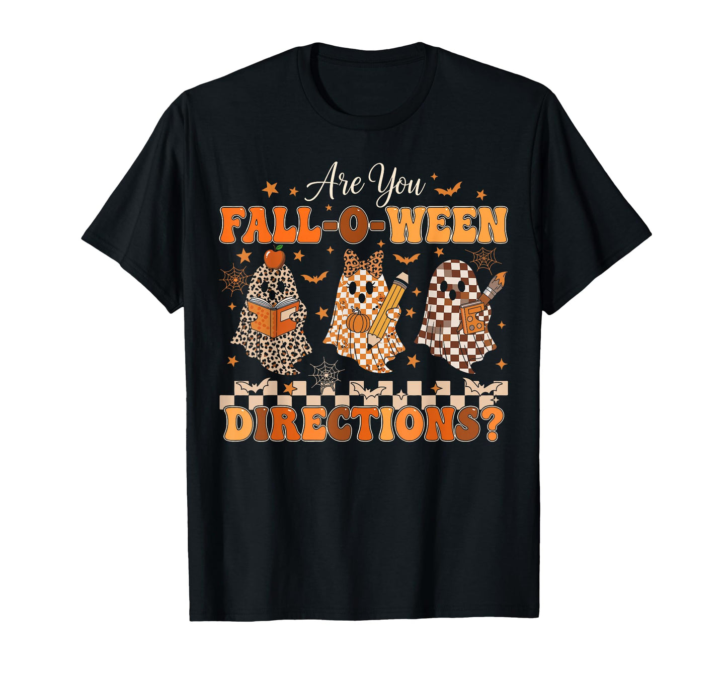 are You Fall O Ween Directions Funny Teacher Halloween Ghost T-Shirt