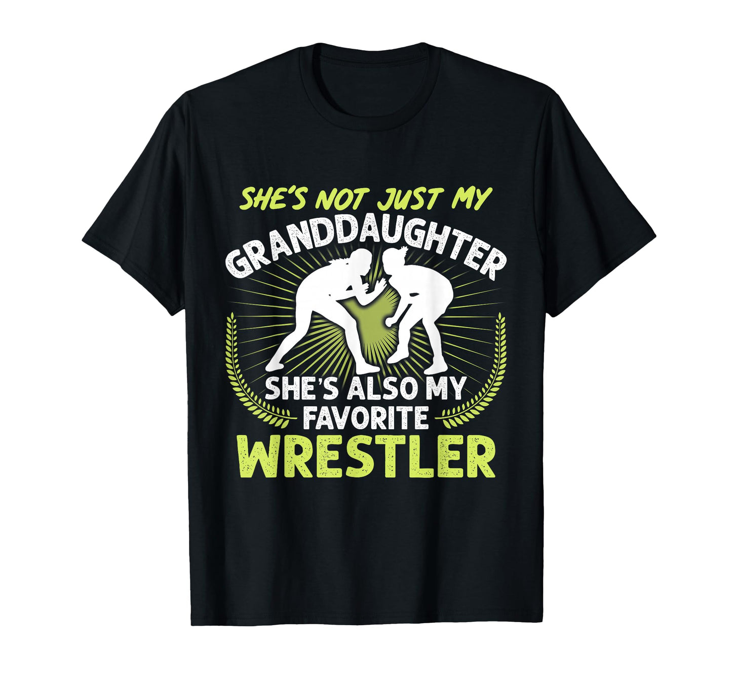 Wrestling Granddaughter She's Also My Favorite Wrestler T-Shirt