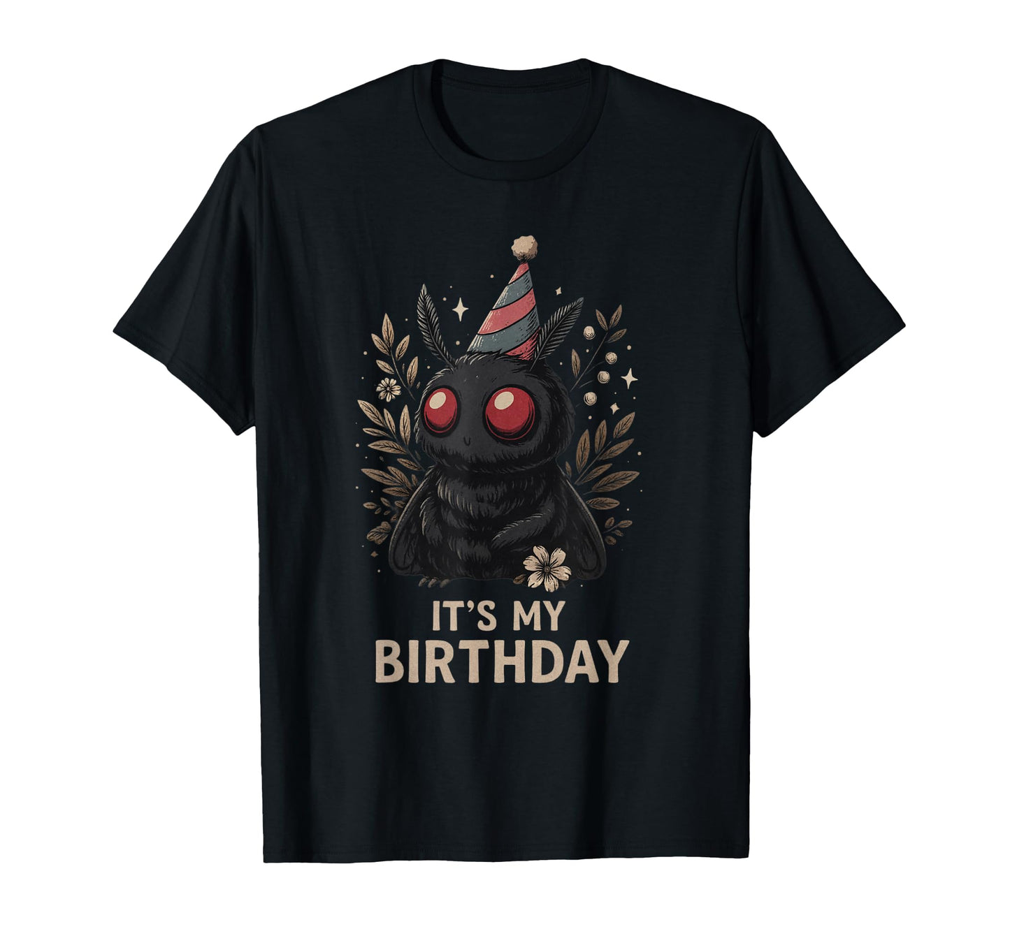 It's My Birthday Mothman Kawaii cryptid Humor Apparel T-Shirt