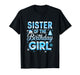 Sister of The Birthday Girl Snowflakes Winter Family T-Shirt