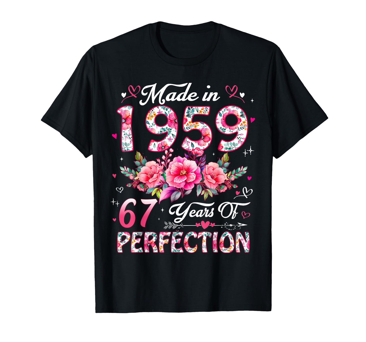 67 Year Old Made in 1959 Floral 67th Birthday Women T-Shirt
