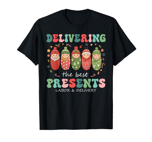 Delivering The Best Presents Labor Delivery Nurse Christmas T-Shirt