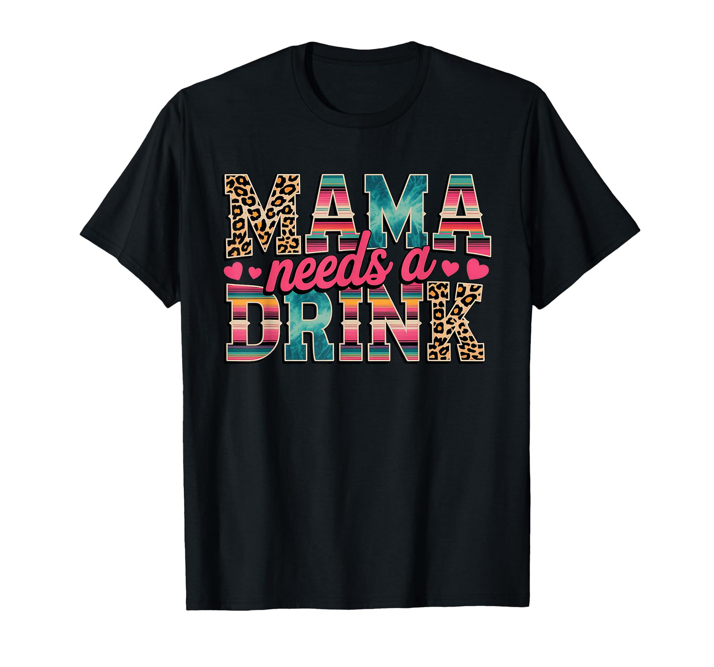 Funny Mama Needs A Drink Beer Wine Lover Mother's Day T-Shirt