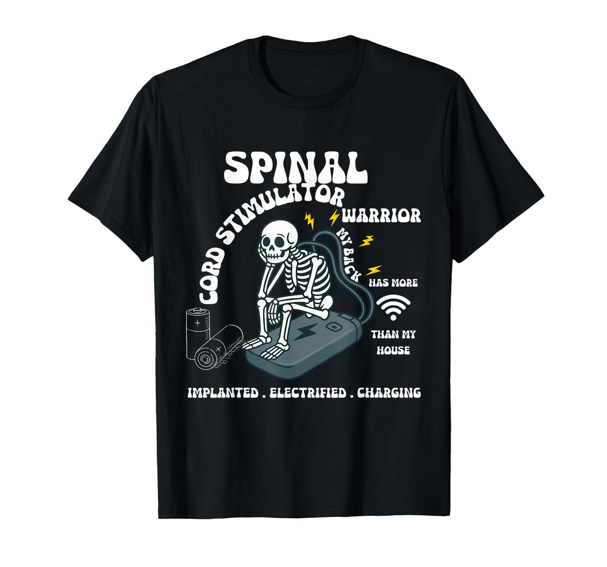 Spinal Cord Stimulator Warrior My Back Implanted Electrified T-Shirt