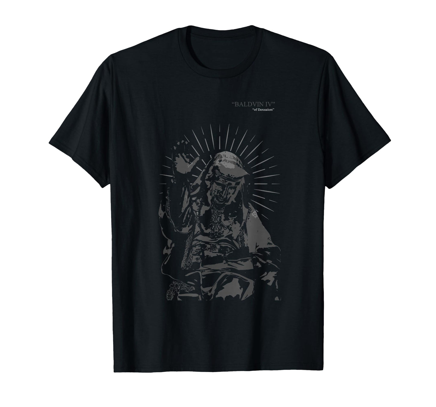 Sliver Mask King Baldwin IV Meme The Leper King Warrior T-Shirt