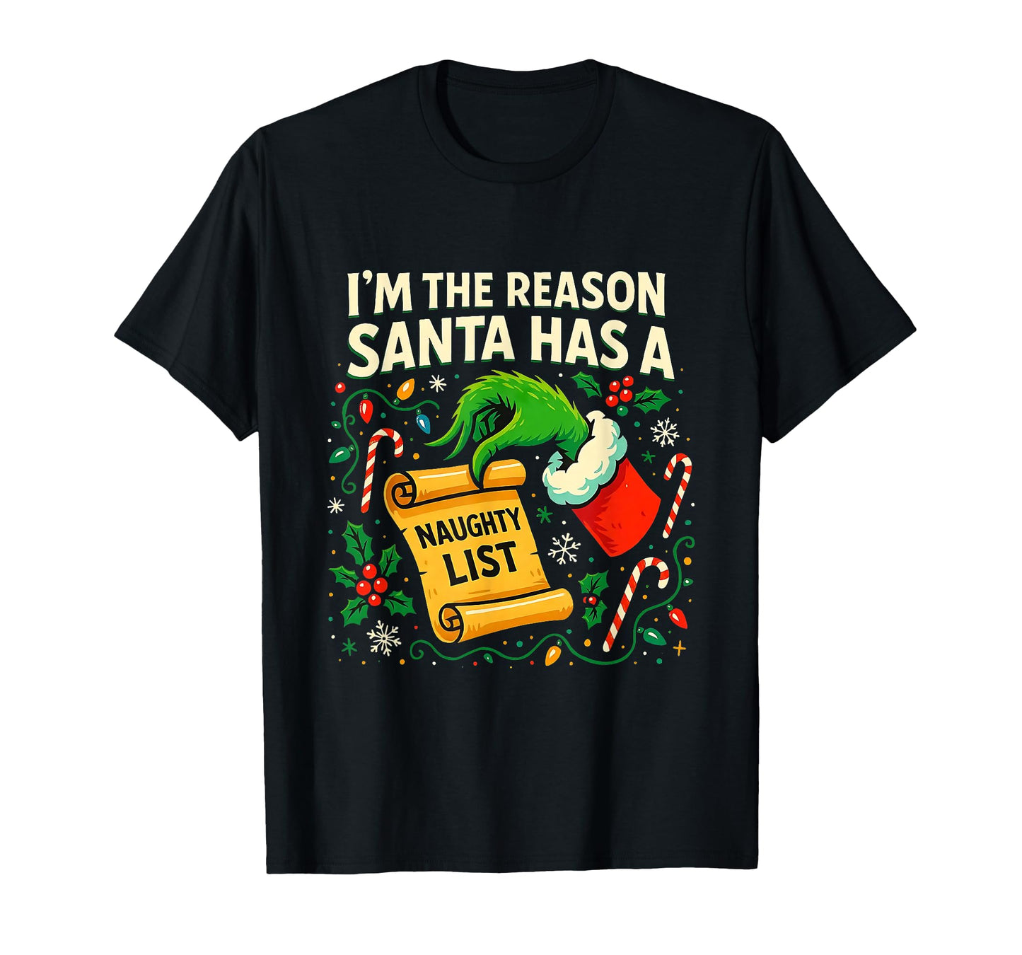 I’m The Reason Santa Has a Naughty List Christmas T-Shirt