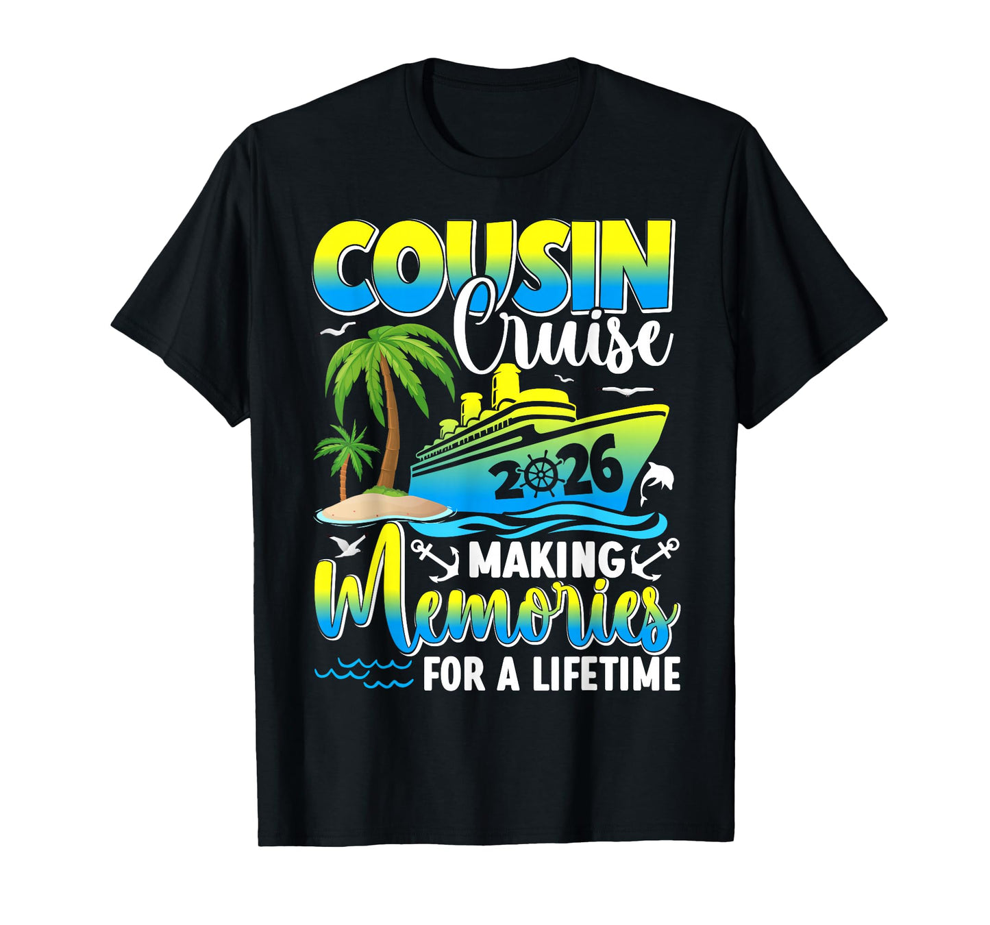 Cousin Cruise 2026 Summer Vacation Beach Family Trips T-Shirt