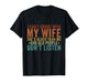 I Can't Argue with My Wife She's Older Than Me T-Shirt