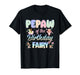 Pepaw of The Birthday Fairy Little Girl Magical Family T-Shirt