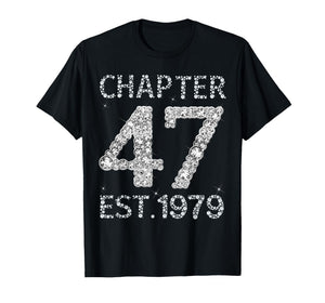 Chapter 47 EST 1979 Happy 47Th Birthday Gift for Him Her T-Shirt