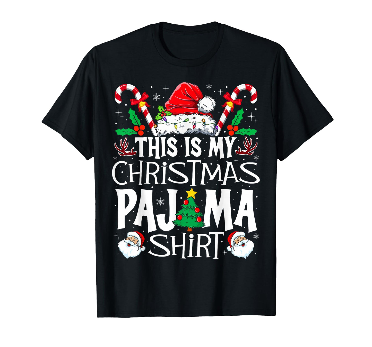 This is My Christmas Pajama Shirt Funny Xmas PJs Men Women T-Shirt