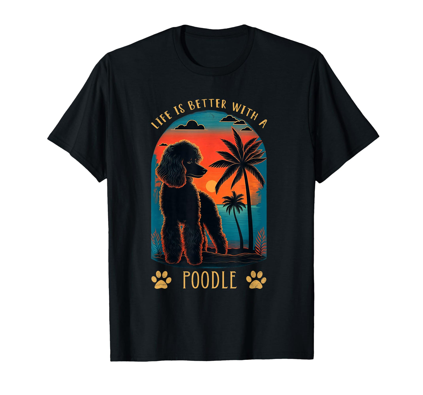 Life is Better with A Poodle Sunset Beach Retro Dog Gift T-Shirt