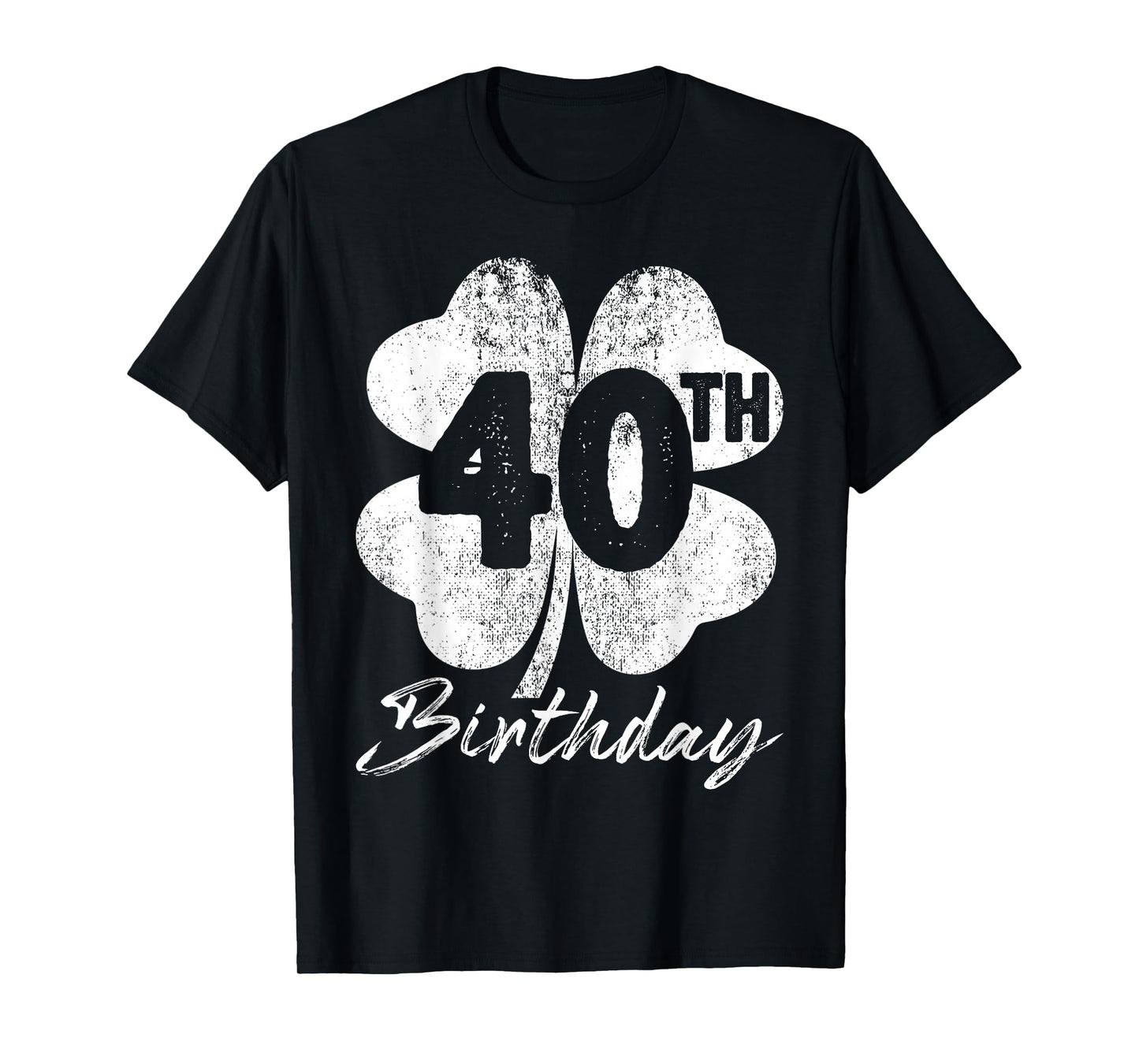Funny 40th Birthday Shamrock St Patrick's Day Boys Girls T-Shirt