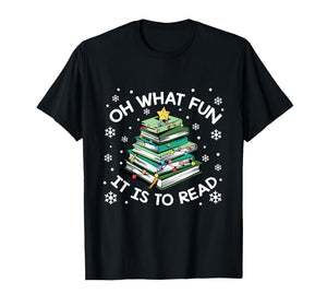 Oh What Fun It is to Read Christmas Book Lover Librarian T-Shirt