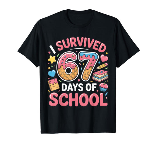 I Survived 67 Days of School 100 Days of School T-Shirt