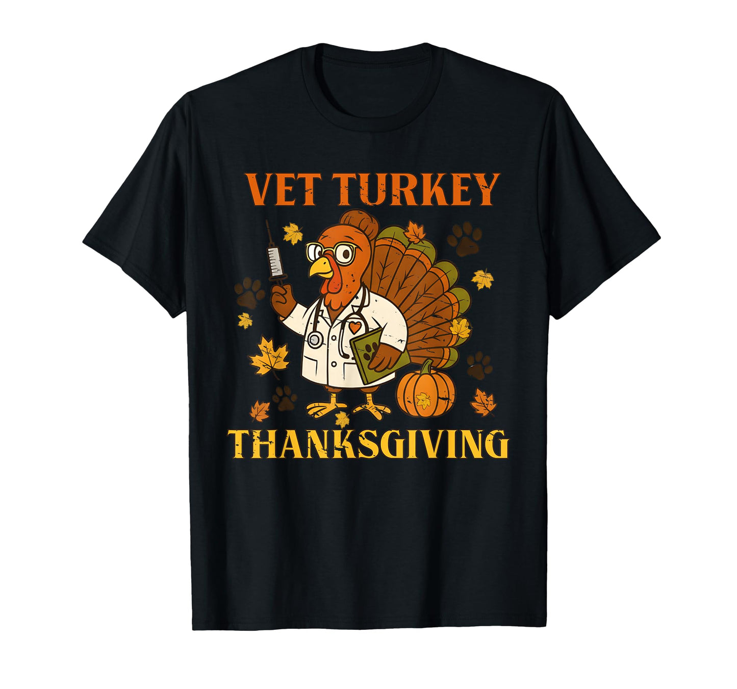 Funny Vet Turkey Thanksgiving Veterinary Tech Turkey Day Tee T-Shirt