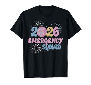 New Years 2026 Eve Emergency Squad Disco Ball Fireworks T-Shirt