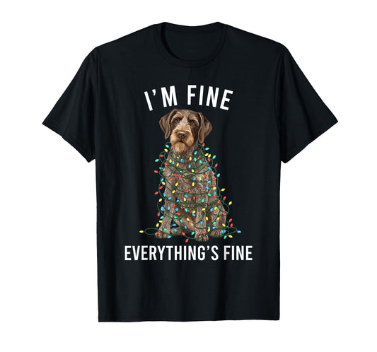 German Wirehaired Pointer I'm Fine Everything is Fine T-Shirt