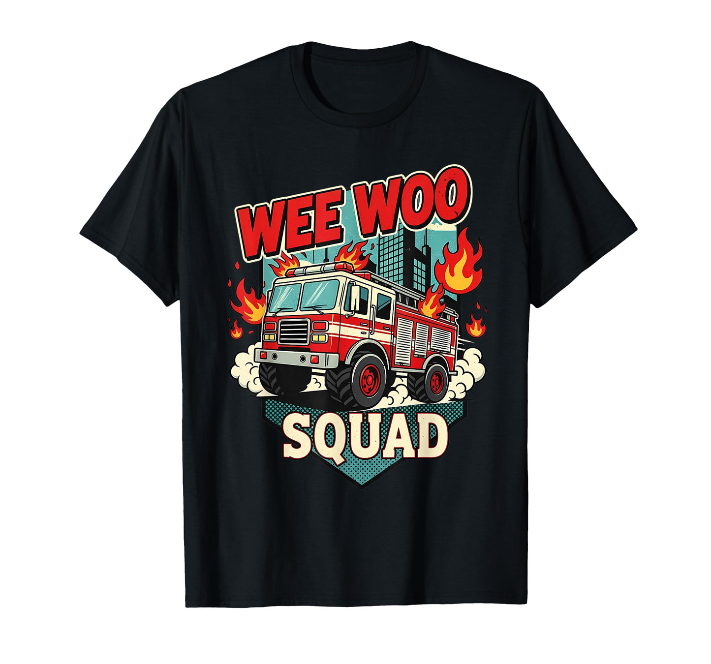 Funny Wee Woo Squad Fire Department Firefighter Fire Truck T-Shirt