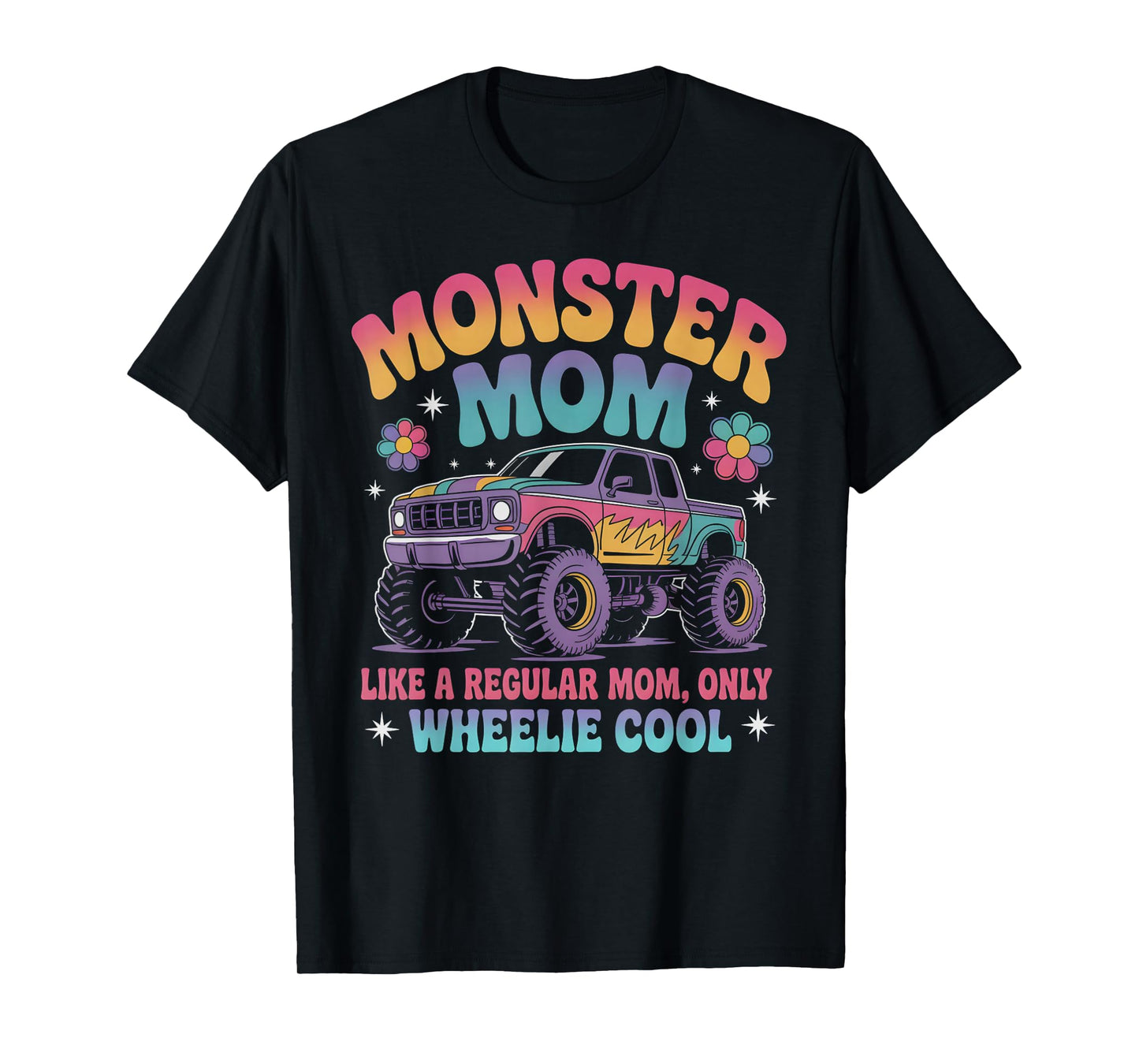 Kawaii Monster MOM Like Normal Mama But Wheelie Cool T-Shirt