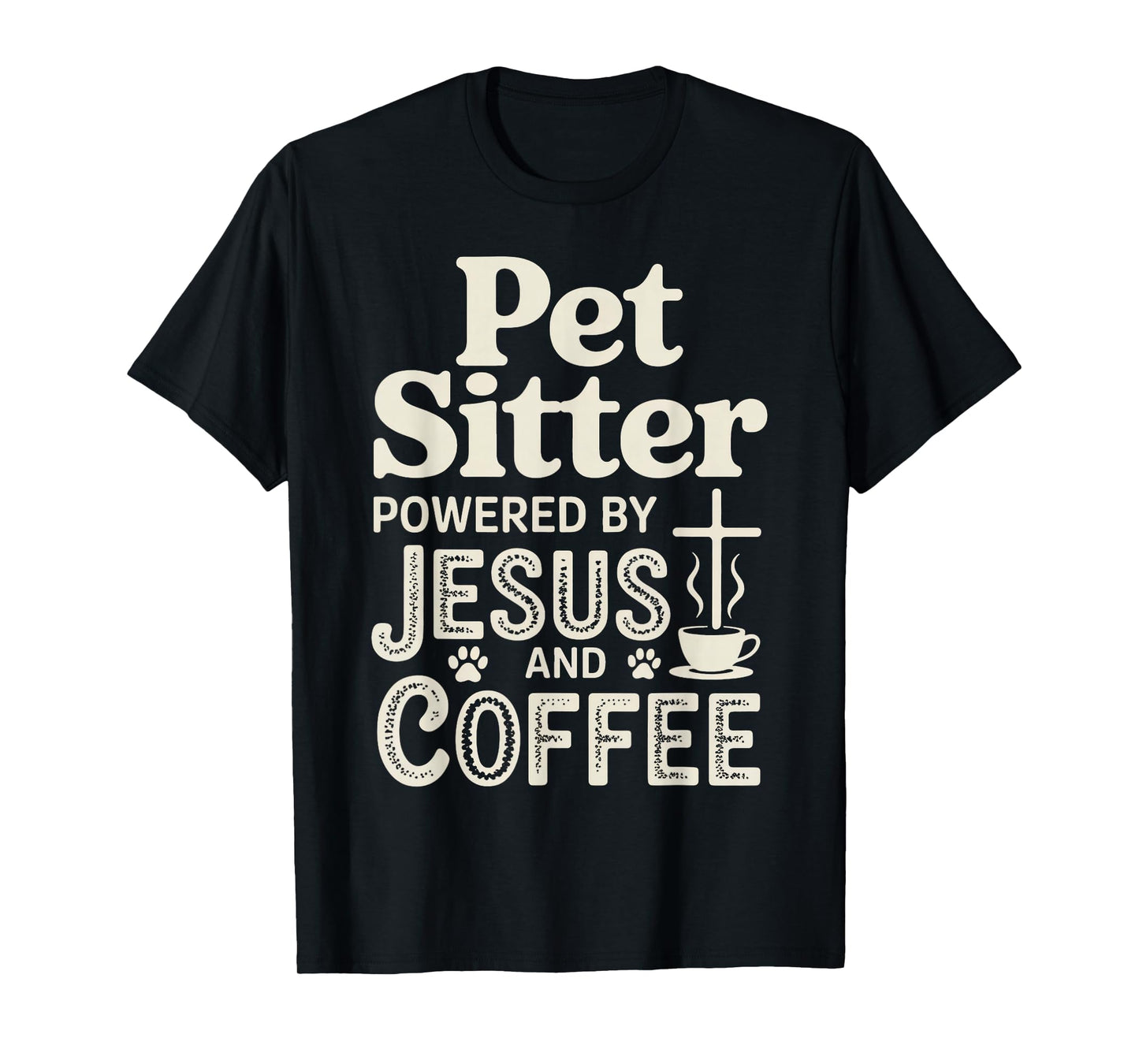 Jesus and Coffee Dog Walking Dog Trainer Pet Sitting T-Shirt