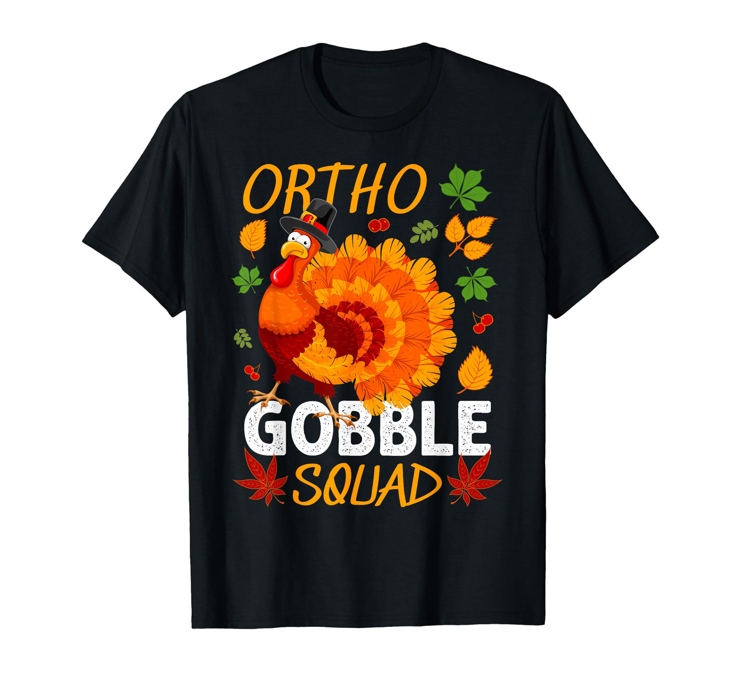 Ortho Gobble Squad Turkey Thanksgiving Fall T-Shirt