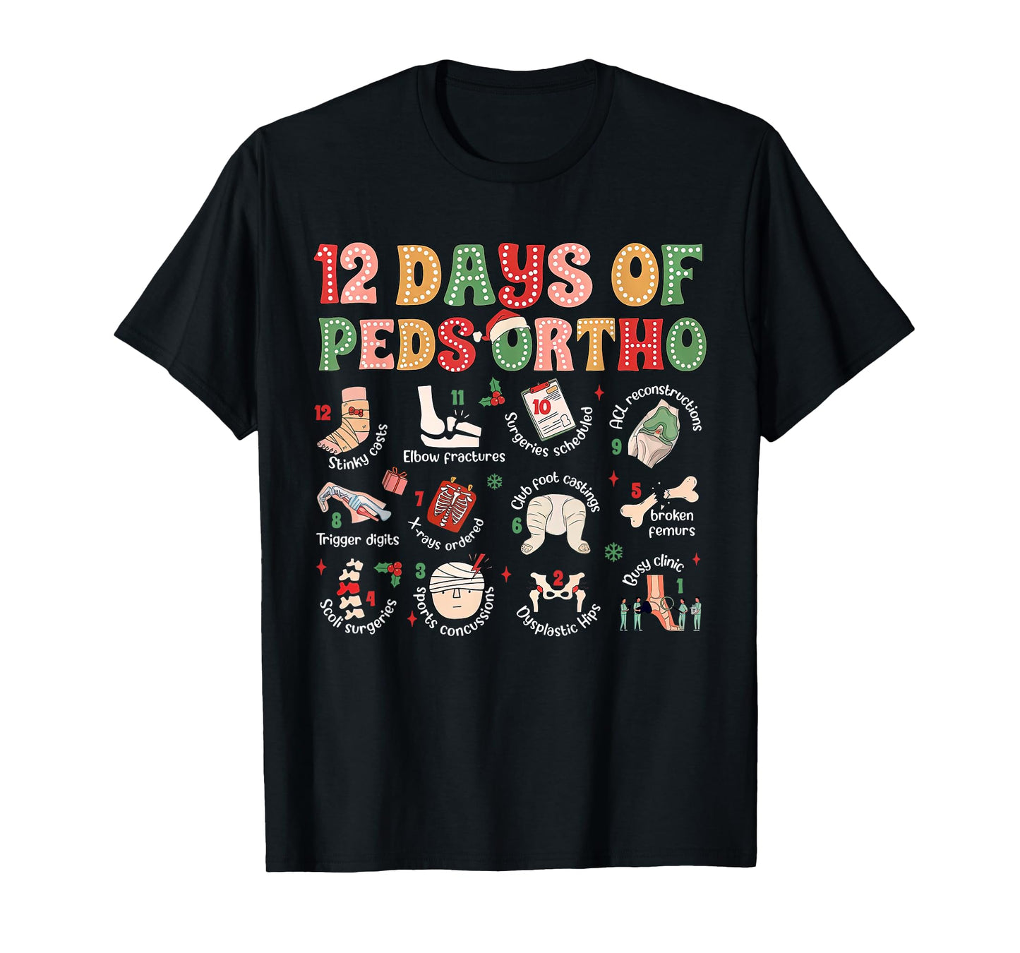 12 Days of Peds Ortho Christmas Pediatric Orthopedic Team T-Shirt