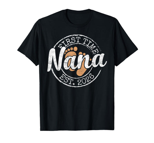 First Time Nana Est 2026 Stamp Soon Promoted to Grandma T-Shirt