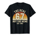 The Real 67 Not The 6 7 Meme Funny Vintage 1967 Birthday T-Shirt