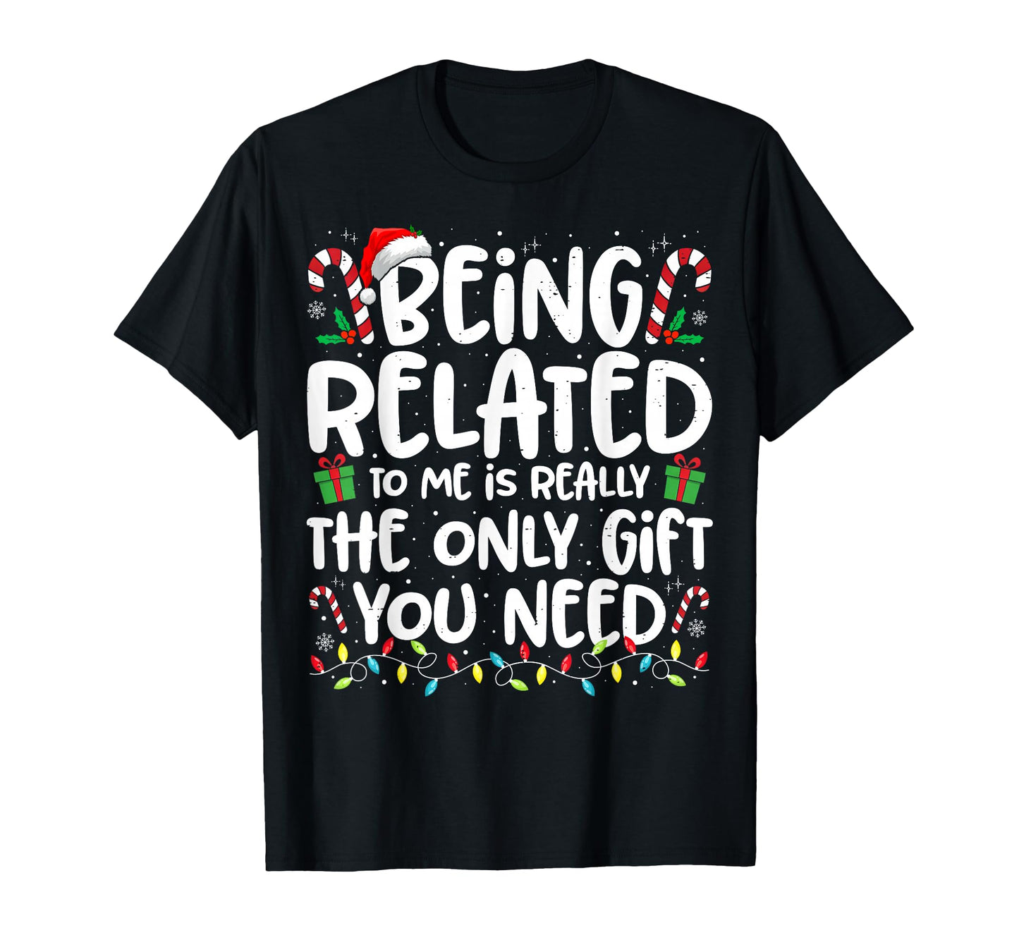 Being Related to Me Funny Christmas Family Xmas Pajamas T-Shirt