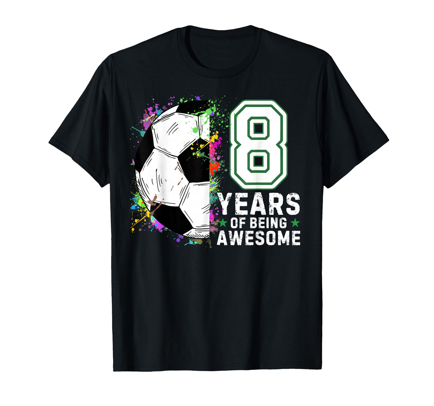 8 Years of Being Awesome Soccer Birthday 8th T-Shirt