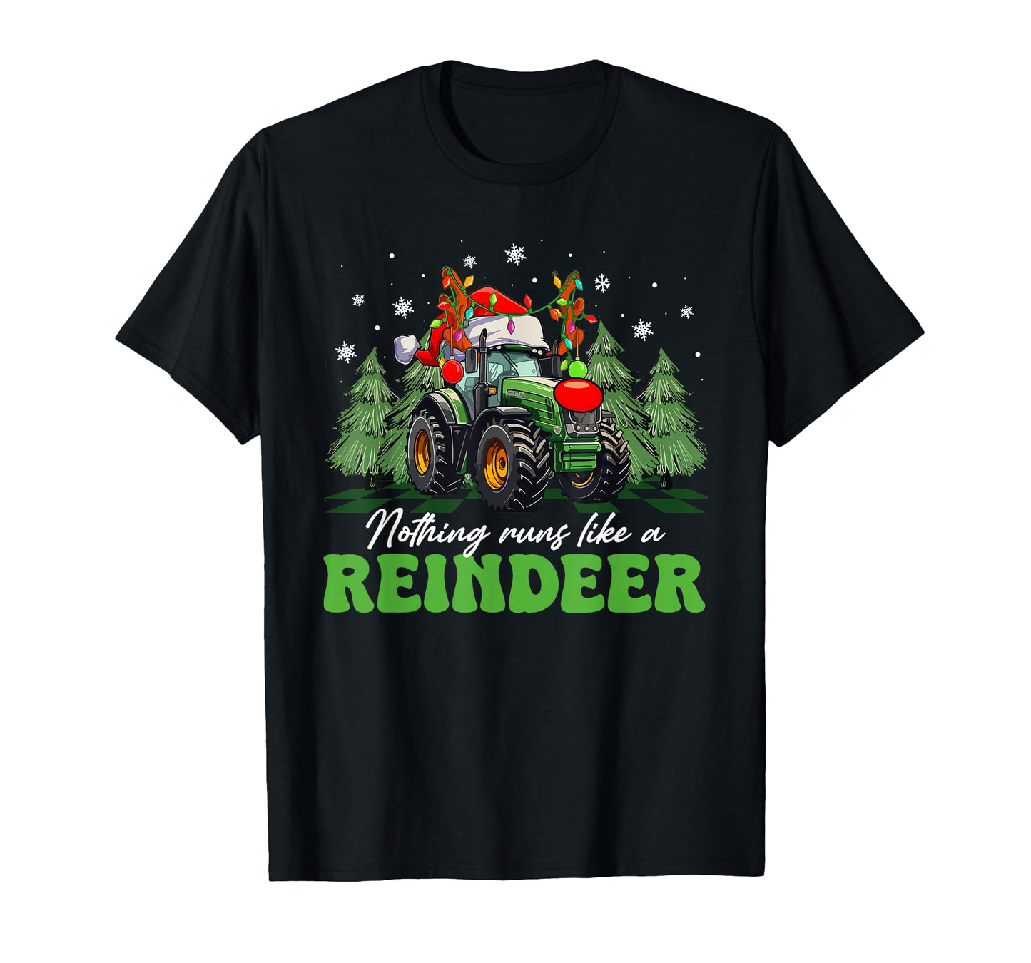 Nothing Runs Like A Reindeer Funny Tractor Christmas T-Shirt