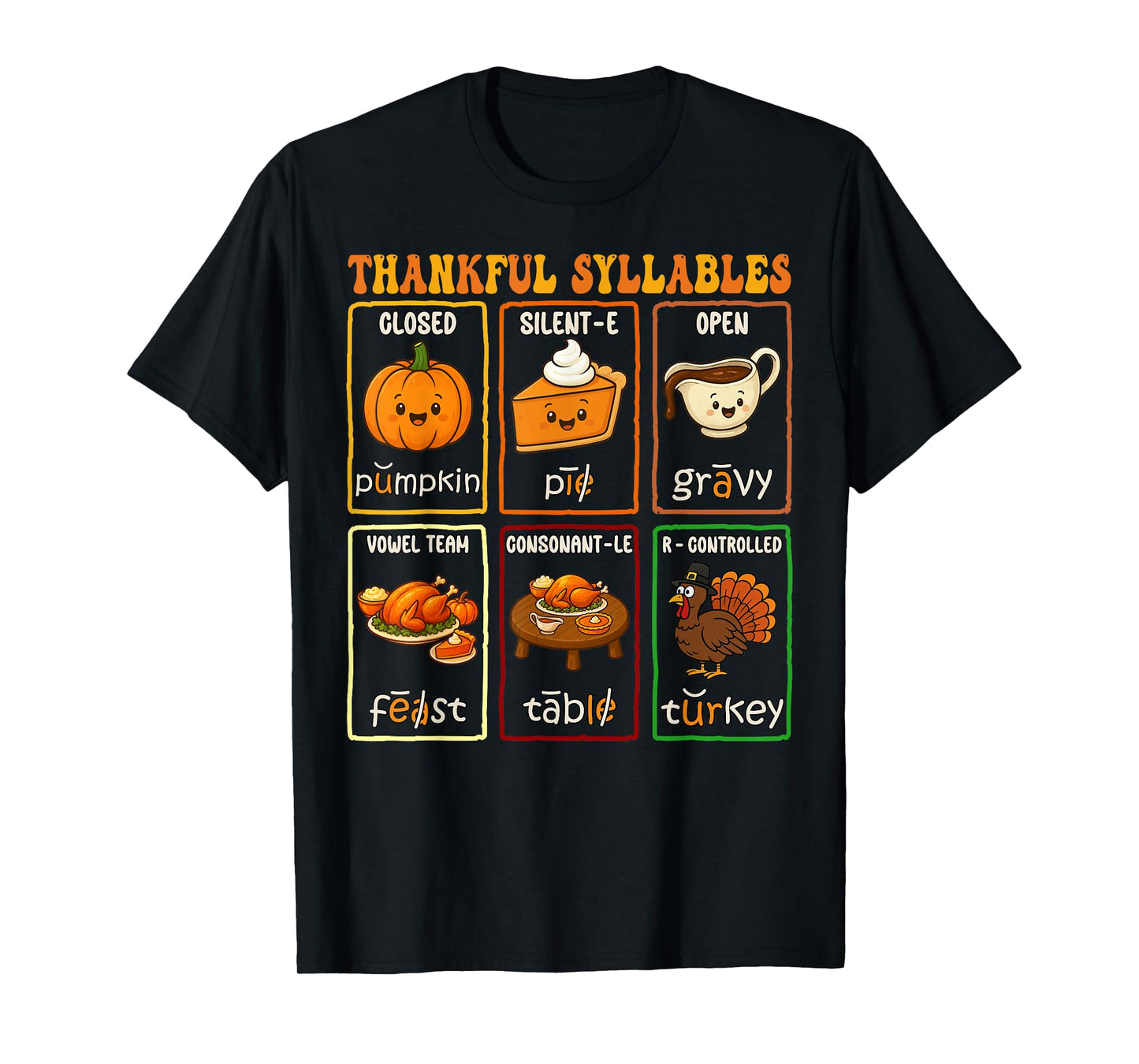 Thankful Syllables Thanksgiving Phonics Reading Teacher Fall T-Shirt