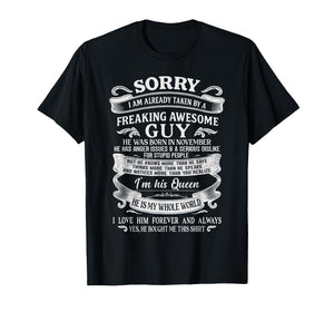I Am Already Taken by Freaking Awesome Guy Born in November T-Shirt