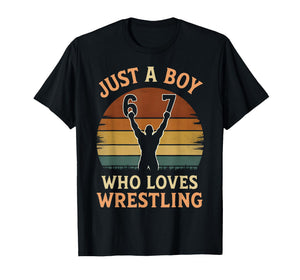 Vintage 67 Just A Boy Who Loves Wrestling Gift for Men Kids T-Shirt