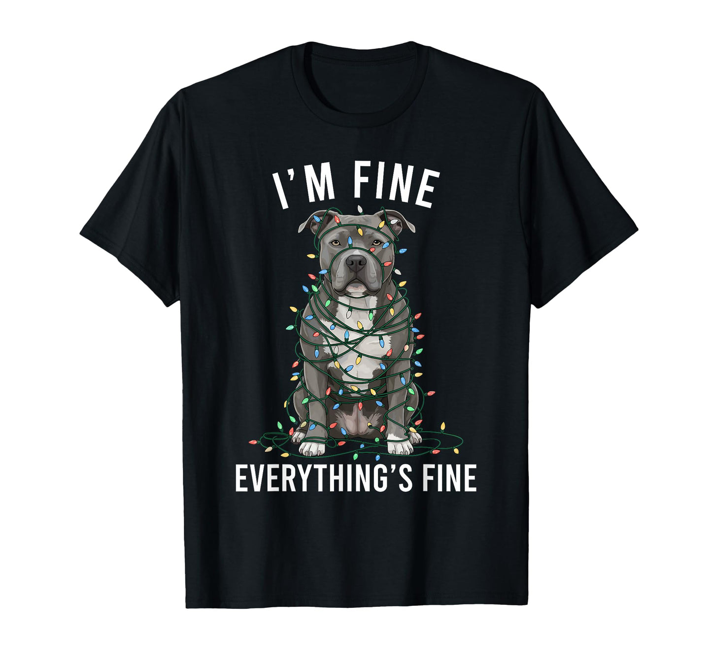 Pitbull Christmas I'm Fine Everything is Fine T-Shirt