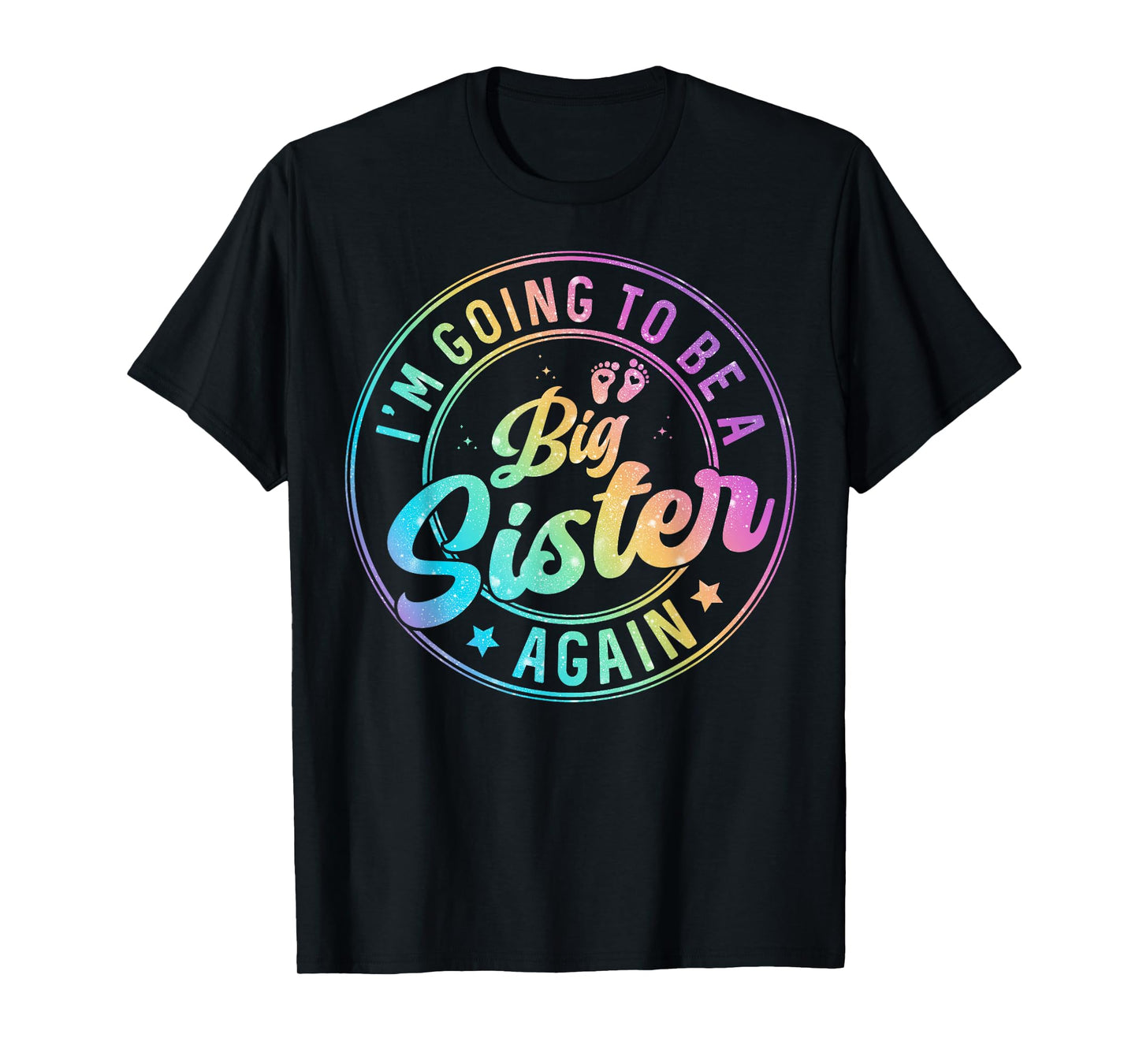 I'm Going to Be A Big Sister Again Pregnancy Announcement T-Shirt