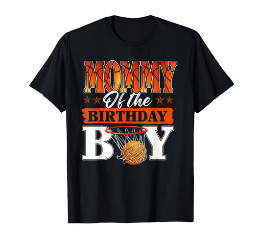 Basketball Mommy of The Birthday Boy Family Matching T-Shirt