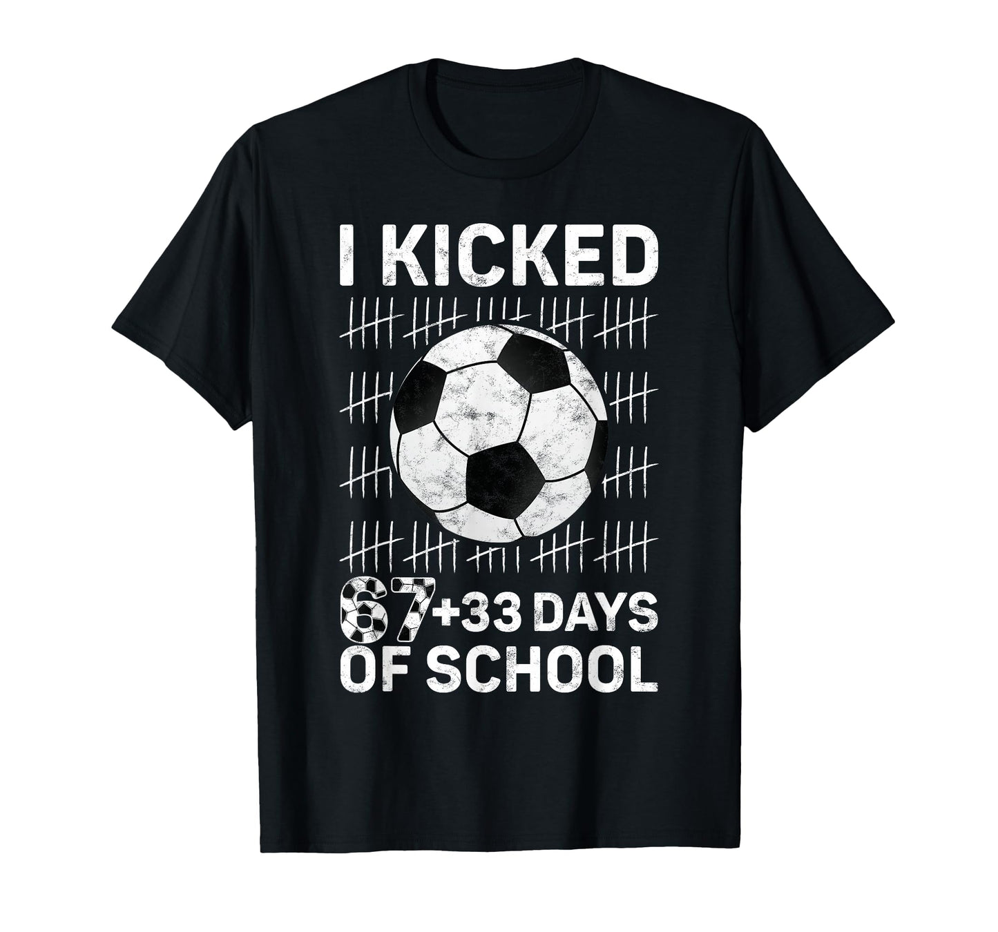 I Kicked 67 33 Days of School Soccer Boys Kids 100th Day T-Shirt